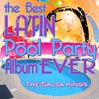 The Best Latin Pool Party Album Ever